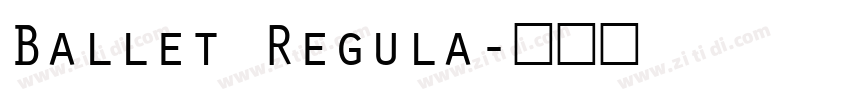 Ballet Regula字体转换